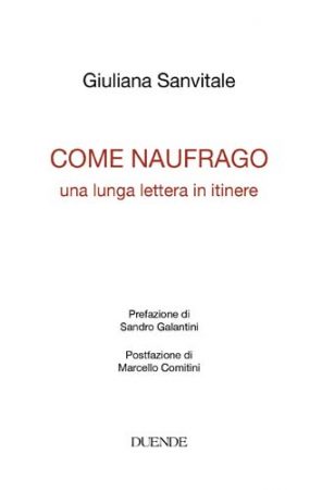 Presentazione volume “Come un naufrago” di Giuliana Sanvitale